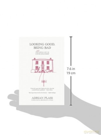 Looking Good, Being Bad: The (Not So) Subtle Art of Churchmanship - Adrian Plass [KSIĄŻKA]