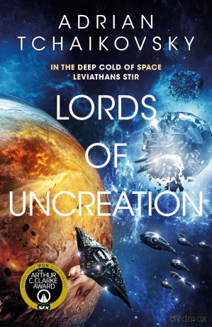 Lords of Uncreation: An epic space adventure from a master storyteller (The Final Architecture, 3) - Adrian Tchaikovsky [KSIĄŻKA]