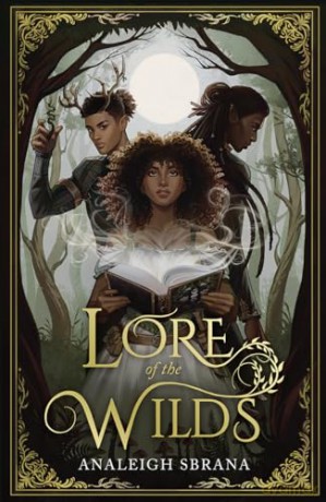 Lore of the Wilds: TikTok made me buy it! The best new spicy cottagecore fantasy romance you'll read in 2024!: Book 1 (Lore of the Wilds Duology) - Analeigh Sbrana [KSIĄŻKA]