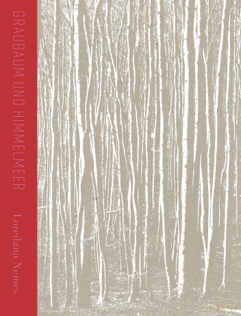 Loredana Nemes: Gray Tree and Sky Sea: Graubaum und Himmelmeer - Loredana Nemes [KSIĄŻKA]