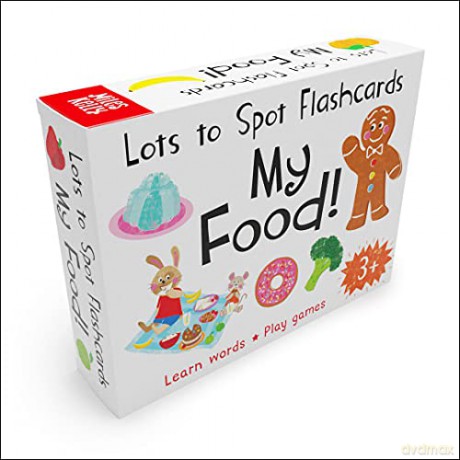Lots to Spot Flashcards: My Food! - New Words for Toddlers [KSIĄŻKA]