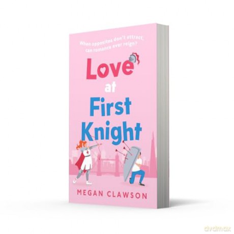 Love at First Knight: the royal enemies-to-lovers romance you need for 2024! - Megan Clawson [KSIĄŻKA]