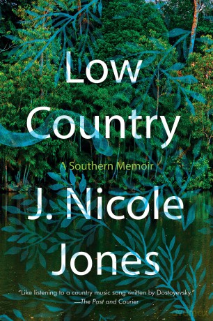 Low Country: A Southern Memoir - J. Nicole Jones [KSIĄŻKA]