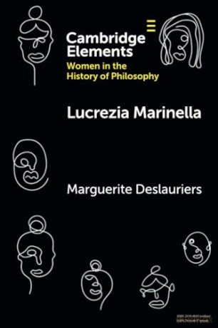 Lucrezia Marinella (Elements on Women in the History of Philosophy) - Marguerite Deslauriers [KSIĄŻKA]