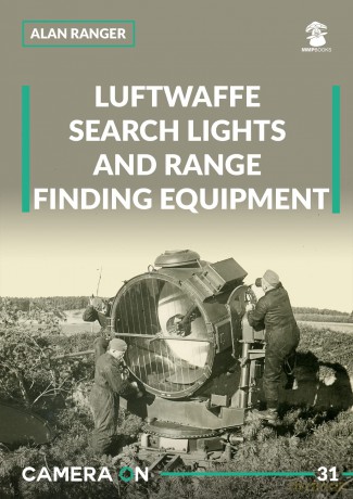 Luftwaffe search lights and range finding equipment (Camera ON) - Alan Ranger [KSIĄŻKA]