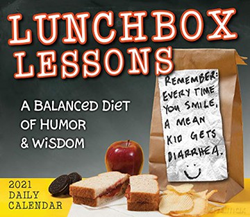 Lunchbox Lessons 2021 Calendar: A Balanced Diet of Humor and Wisdom [KSIĄŻKA]