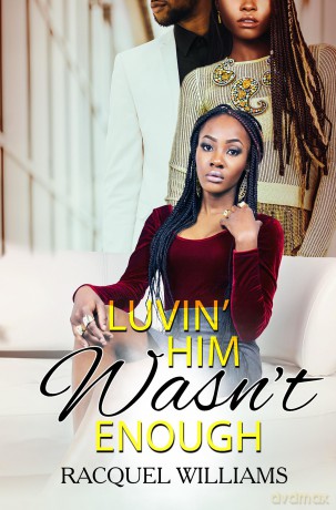 Luvin' Him Wasn't Enough - Racquel Williams [KSIĄŻKA]