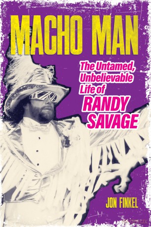 Macho Man: The Life of Randy Savage - Jon Finkel [KSIĄŻKA]