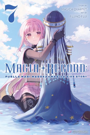 Magia Record: Puella Magi Madoka Magica Side Story, Vol. 7 (MAGIA RECORD PUELLA MAGI MADOKA MAGICA GN) - Magica Quartet [KOMIKS]