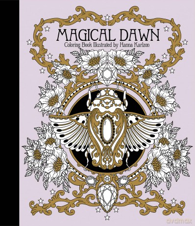 Magical Dawn Coloring Book: Published in Sweden as Magisk Gryning (Gsp- Trade): Published in Sweden as Magisk Gryning - Hanna Karlzon [KSIĄŻKA]