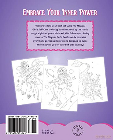 Magical Girl's Self-Care Coloring Book, The: Color Your World and Embrace Your Inner Power (The Magical Girl's Guide) - Aye [KOMIKS]