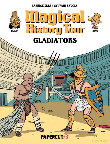 Magical History Tour #14: Gladiators - Fabrice Erre [KSIĄŻKA]