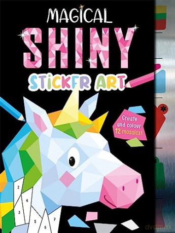 Magical Shiny Sticker Art (Mosaic Sticker by Numbers) - Igloo Books [KSIĄŻKA]