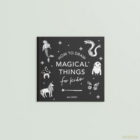 Magical Things: How to Draw Books for Kids with Unicorns, Dragons, Mermaids, and More (Mini) (How To Draw For Kids Series) - Alli Koch [KSIĄŻKA]