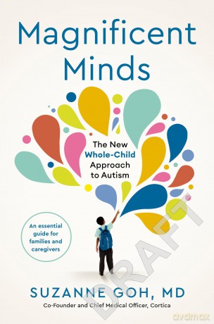 Magnificent Minds: The New Whole-Child Approach to Autism - Dr Suzanne Goh [KSIĄŻKA]