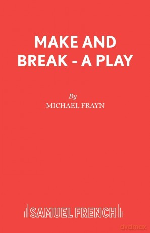 Make and Break - A Play (Acting Edition S.) - Michael Frayn [KSIĄŻKA]