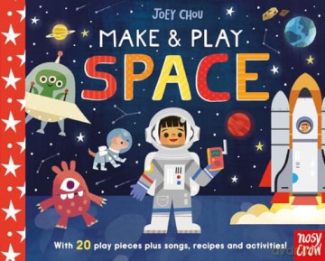 Make and Play: Space - Joey Chou [KSIĄŻKA]