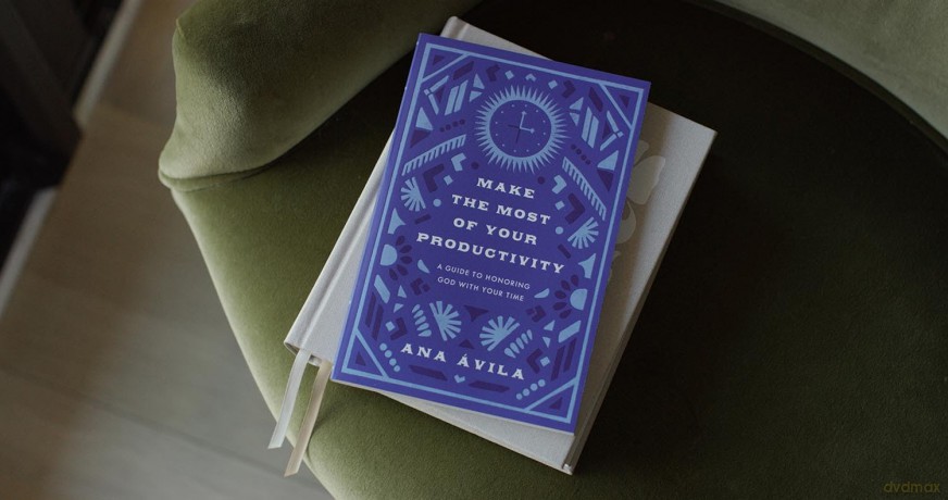 Make the Most of Your Productivity: A Guide to Honoring God with Your Time (The Gospel Coalition) - Ana Ávila [KSIĄŻKA]