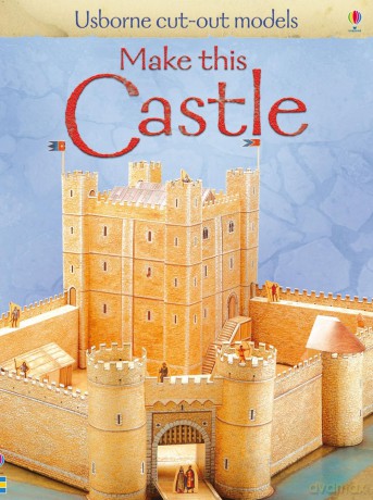 MAKE THIS CASTLE (Cut-out Model) - Iain Ashman [KSIĄŻKA]