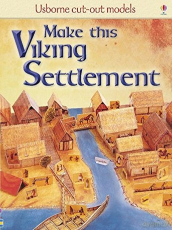 Make This Viking Settlement (Usborne Cut-out Models) - Iain Ashman [KSIĄŻKA]