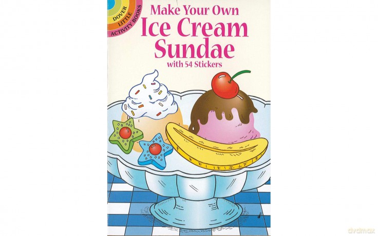 Make Your Own Ice Cream Sundae with 54 Stickers (Little Activity Books) - Fran Newman-D'Amico [KSIĄŻKA]