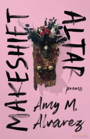 Makeshift Altar: Poems - Alvarez [KSIĄŻKA]