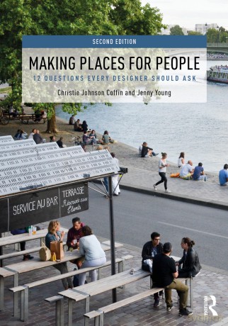Making Places for People: 12 Questions Every Designer Should Ask - Christie Johnson Coffin [KSIĄŻKA]
