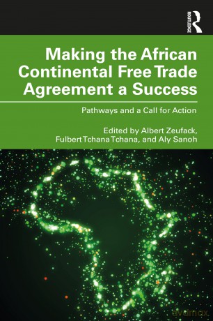 Making the African Continental Free Trade Agreement a Success: Pathways and a Call for Action - Albert G. Zeufack [KSIĄŻKA]