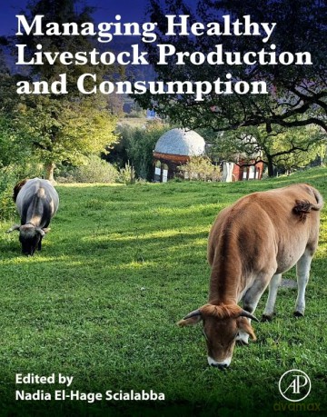 Managing Healthy Livestock Production and Consumption: Low Input Livestock Landscapes - Nadia El Hage [KSIĄŻKA]