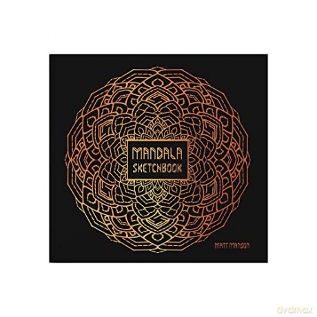 Mandala Sketchbook: Guided Activity Book To Create Your Own Unique Designs - Matt Manson [KSIĄŻKA]