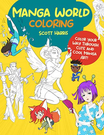 Manga World Coloring: Color your way through cool original manga art! (1) (Manga Coloring) - Scott Harris [KOMIKS]