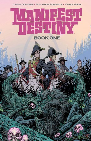 Manifest Destiny Deluxe Edition Book 1 (MANIFEST DESTINY DLX ED) - Chris Dingess [KSIĄŻKA]