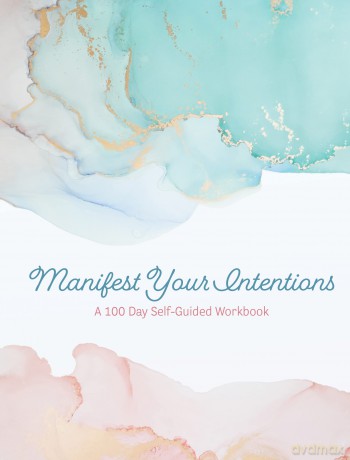 Manifest Your Intentions: Exercises and Tools to Attract Your Best Life (4) (Creative Keepsakes) - Editors of Chartwell Books [KALENDARZ]