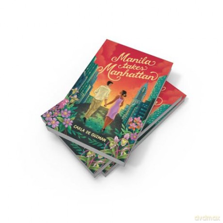 Manila Takes Manhattan: Perfect for fans of big city, forced proximity workplace romance in 2024! - Carla De Guzman [KSIĄŻKA]