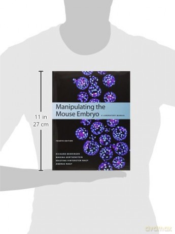 Manipulating the Mouse Embryo: A Laboratory Manual, Fourth Edition - Richard Behringer [KSIĄŻKA]