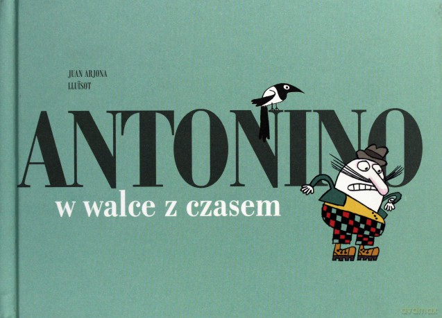 Antonino W Walce Z Czasem - Lluisot J.A. [KSIĄŻKA]
