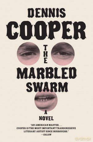 Marbled Swarm, The (P.S.) - Dennis Cooper [KSIĄŻKA]