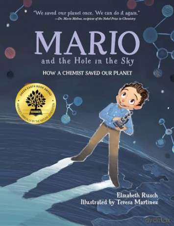 Mario and the Hole in the Sky: How a Chemist Saved Our Planet - Elizabeth Rusch [KSIĄŻKA]