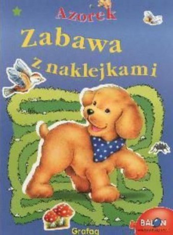 Azorek. Zabawa Z Naklejkami [KSIĄŻKA]