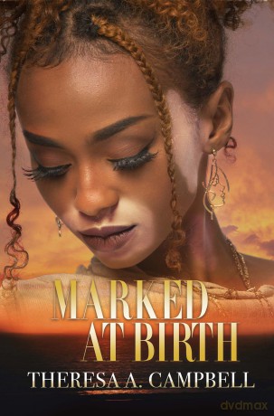 Marked at Birth - Theresa A. Campbell [KSIĄŻKA]