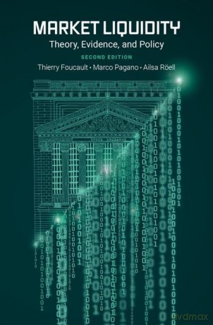 Market Liquidity: Theory, Evidence, and Policy [KSIĄŻKA]
