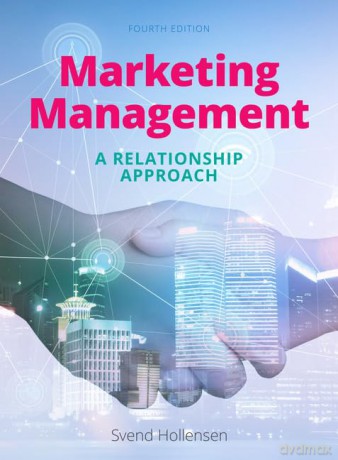 Marketing Management: A relationship approach - Svend Hollensen [KSIĄŻKA]