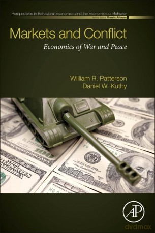Markets and Conflict: Economics of War and Peace (Perspectives in Behavioral Economics and the Economics of Behavior) - Michael Wood [KSIĄŻKA]