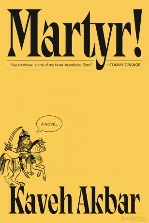 Martyr! - Kaveh Akbar [KSIĄŻKA]