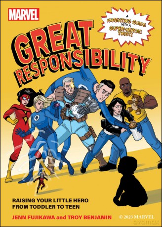 Marvel: Great Responsibility: Raising Your Little Hero from Toddler to Teen - Jenn Fujikawa [KSIĄŻKA]