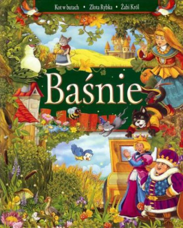 Baśnie. Kot W Butach, Złota Rybka, Żabi Król [KSIĄŻKA]
