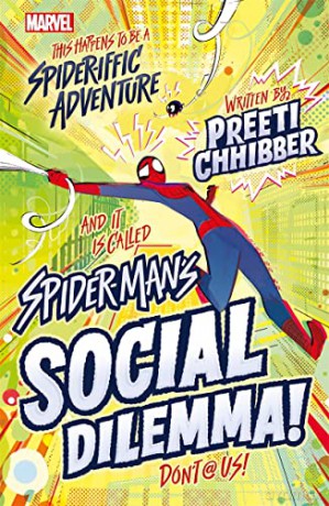 Marvel: Spider-Man's Social Dilemma! (Middle Grade Fiction) - Preeti Chhibber [KSIĄŻKA]