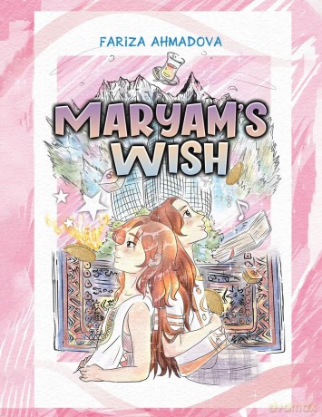 Maryam's Wish - Fariza Ahmadova [KSIĄŻKA]