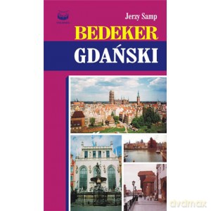 Bedeker Gdański Wyd. 3 [KSIĄŻKA]