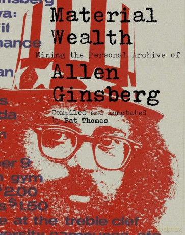 Material Wealth: Mining the Personal Archive of Allen Ginsberg - Pat Thomas [KSIĄŻKA]